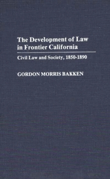 Development of Law in Frontier California