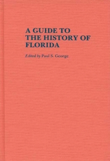 Guide to the History of Florida