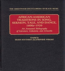 Image for African-American Traditions in Song, Sermon, Tale, and Dance, 1600s-1920