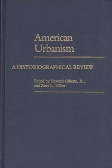 Image for American Urbanism : A Historiographical Review