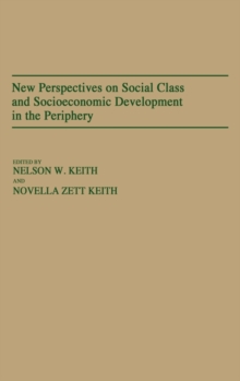 Image for New Perspectives on Social Class and Socioeconomic Development in the Periphery