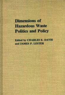 Image for Dimensions of Hazardous Waste Politics and Policy