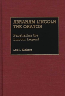 Abraham Lincoln the Orator