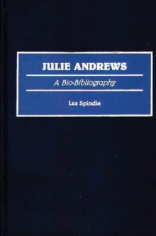 Image for Julie Andrews : A Bio-Bibliography