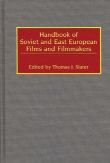 Image for Handbook of Soviet and East European Films and Filmmakers