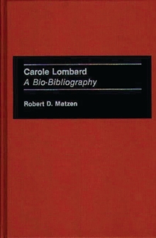 Image for Carole Lombard : A Bio-Bibliography