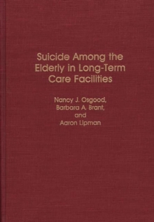 Suicide Among the Elderly in Long-Term Care Facilities