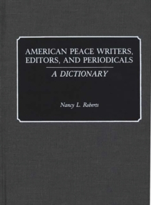 American Peace Writers, Editors, and Periodicals