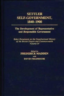 Image for Settler Self-Government 1840-1900