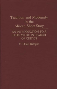 Image for Tradition and Modernity in the African Short Story