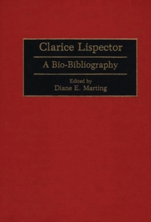 Clarice Lispector: A Bio-Bibliography