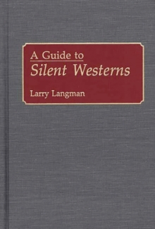 Guide to Silent Westerns