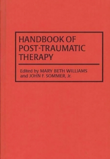 Handbook of Post-Traumatic Therapy