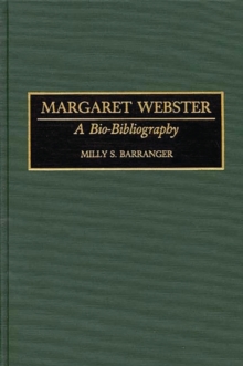 Image for Margaret Webster : A Bio-Bibliography