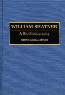 Image for William Shatner : A Bio-Bibliography