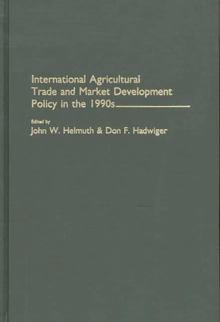 International Agricultural Trade and Market Development Policy in the 1990s