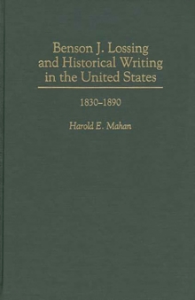 Benson J. Lossing and Historical Writing in the United States