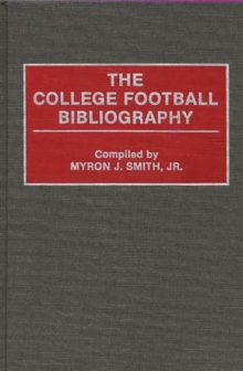Image for The College Football Bibliography