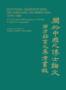 Image for Doctoral Dissertations on China and on Inner Asia, 1976-1990