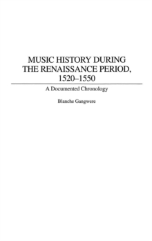 Image for Music History During the Renaissance Period, 1520-1550