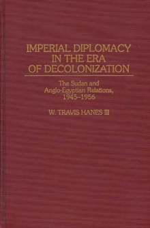 Imperial Diplomacy in the Era of Decolonization