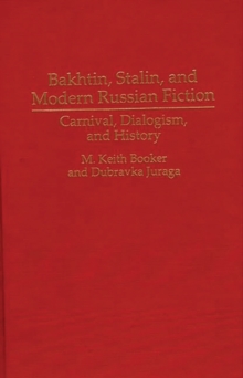 Image for Bakhtin, Stalin, and Modern Russian Fiction