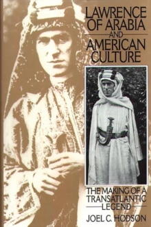 Lawrence of Arabia and American Culture