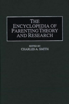 Encyclopedia of Parenting Theory and Research