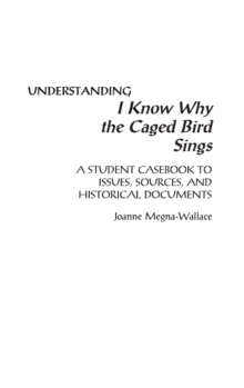 Image for Understanding I Know Why the Caged Bird Sings