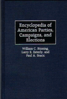 Image for Encyclopedia of American Parties, Campaigns, and Elections