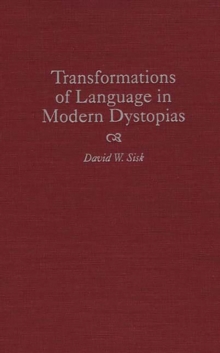 Transformations of Language in Modern Dystopias