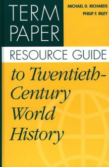 Term Paper Resource Guide to Twentieth-Century World History