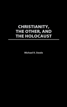 Christianity, The Other, and The Holocaust
