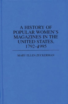 A History of Popular Women’s Magazines in the United States, 1792-1995