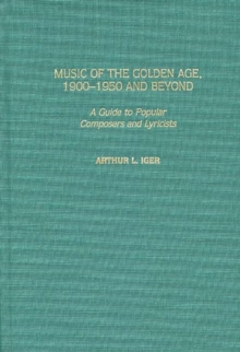 Image for Music of the Golden Age, 1900-1950 and Beyond