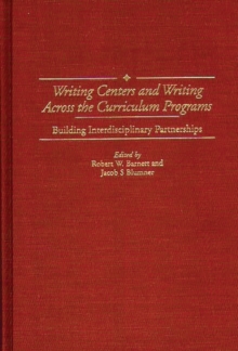 Writing Centers and Writing Across the Curriculum Programs