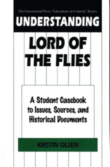 Image for Understanding Lord of the Flies : A Student Casebook to Issues, Sources, and Historical Documents