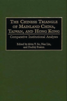 Image for The Chinese Triangle of Mainland China, Taiwan, and Hong Kong