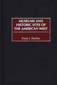 Museums and Historic Sites of the American West