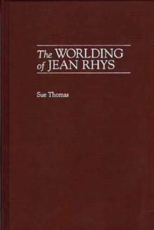 Worlding of Jean Rhys