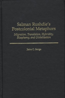Salman Rushdie's Postcolonial Metaphors