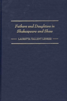 Image for Fathers and Daughters in Shakespeare and Shaw