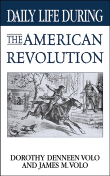 Daily Life During the American Revolution