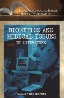 Image for Bioethics and medical issues in literature