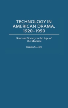 Technology in American Drama, 1920-1950