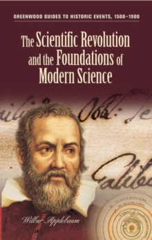 Scientific Revolution and the Foundations of Modern Science