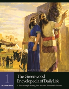 Image for The Greenwood Encyclopedia of Daily Life [6 volumes]