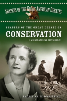 Shapers of the Great Debate on Conservation