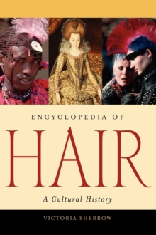 Image for Encyclopedia of hair  : a cultural history