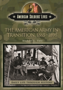 Image for The American Army in Transition, 1865-1898